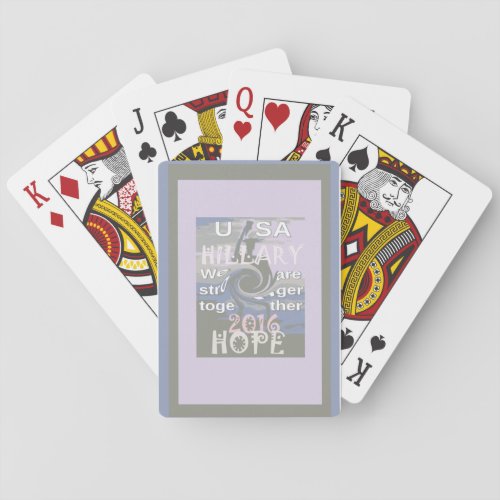 Hope  Hillary USA We Are Stronger Together Playing Cards