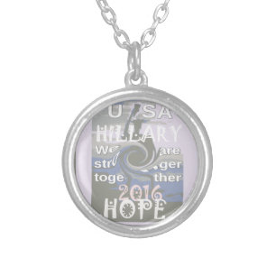 Hope  Hillary USA We Are Stronger Together Silver Plated Necklace