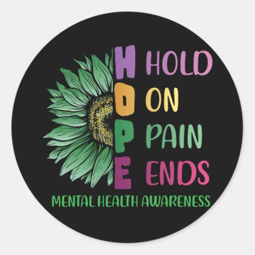 HOPE Hold On Pain Ends Mental Health Awareness Classic Round Sticker