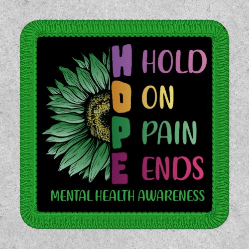 HOPE Hold On Pain Ends Mental Health Awareness Patch