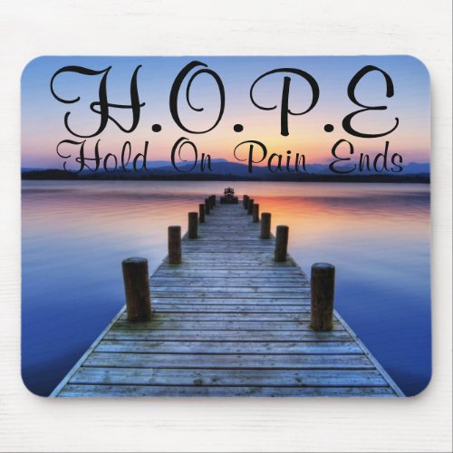 HOPE Hold On Pain Ends Mouse Pad