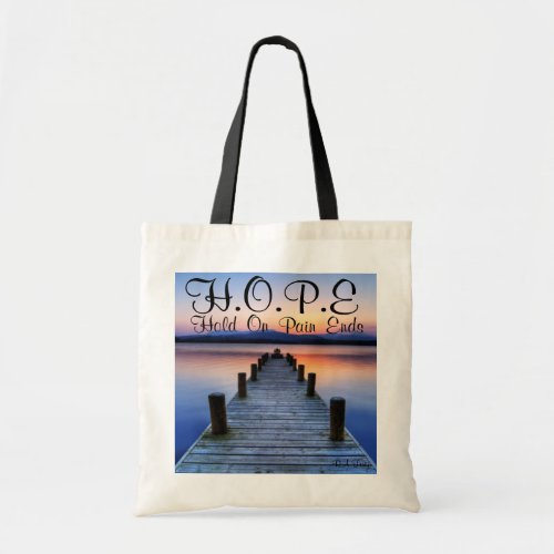 HOPE Hold On Pain Ends Tote Bag