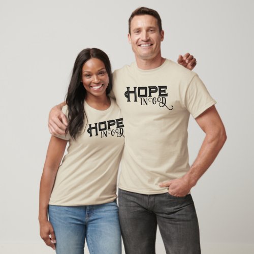 Hope in God Modern Font Christian Quote  T_Shirt