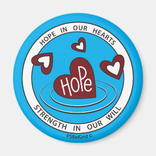Hope In Our Hearts 1_Round Magnet 2.25"