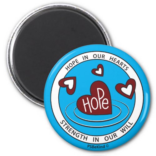 Hope In Our Hearts 1_Round Magnet 225