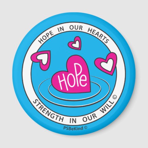 Hope In Our Hearts 1b_Round Magnet 225