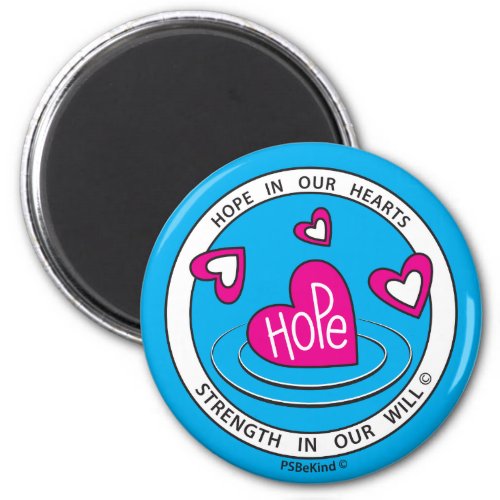Hope In Our Hearts 1b_Round Magnet 225