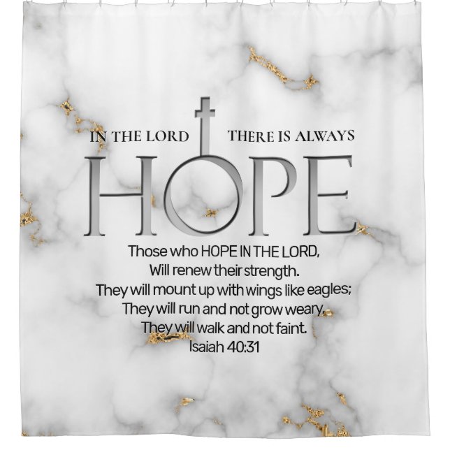 Hope in the Lord Scripture Verse Isaiah 40:31 Shower Curtain (Front)