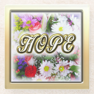 Hope Inspiration Written in a Bouquet Design Glass Coaster