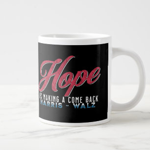 Hope Is Back - Kamala Harris Election 2024 Giant Coffee Mug