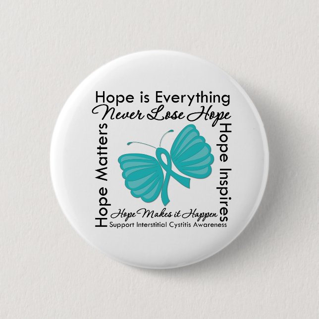 Hope is Everything Interstitial Cystitis Awareness Pinback Button (Front)