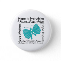 Hope is Everything Interstitial Cystitis Awareness Pinback Button