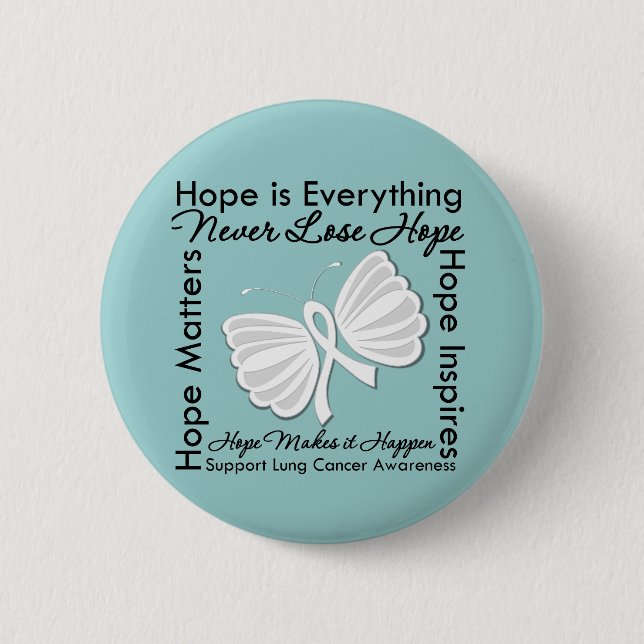 Hope is Everything - Lung Cancer Awareness Button (Front)