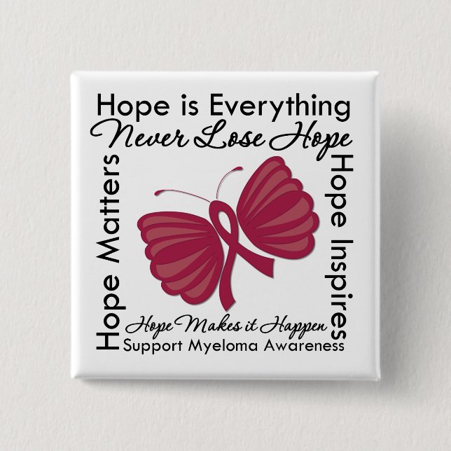Hope is Everything - Multiple Myeloma Awareness Pinback Button (Front)