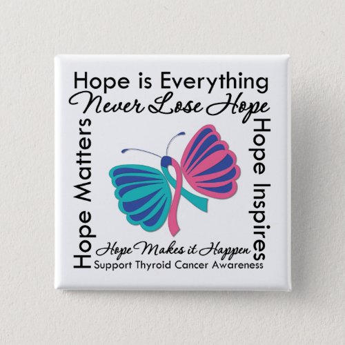 Hope is Everything _ Thyroid Cancer Awareness Button