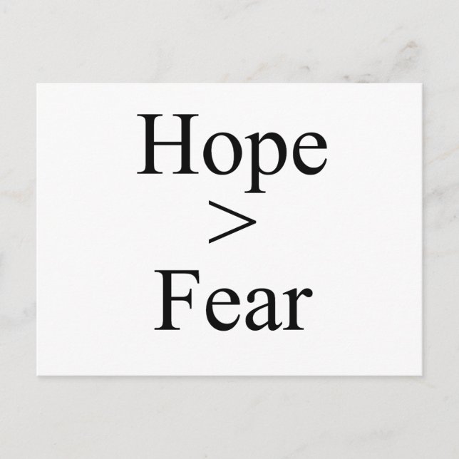 Hope is greater than fear postcard (Front)