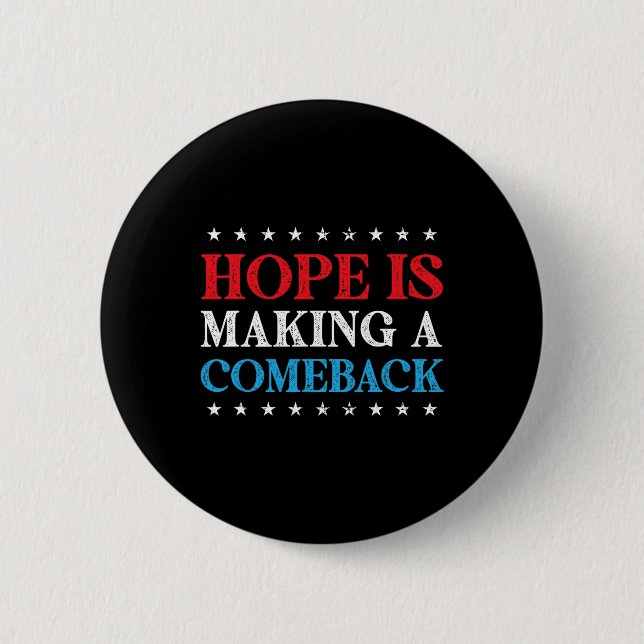 Hope Is Making A Comeback 2024 Kamala  Button (Front)