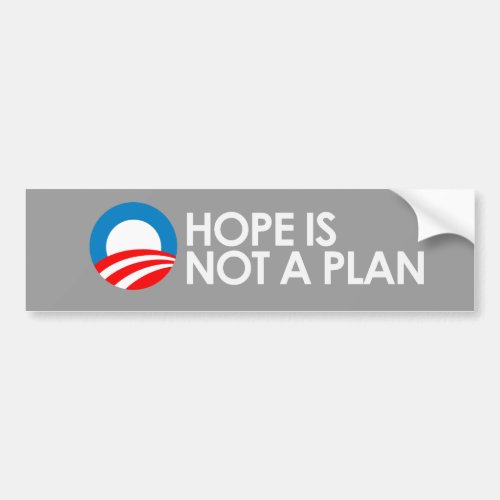 HOPE IS NOT A PLAN 2 Bumpersticker Bumper Sticker