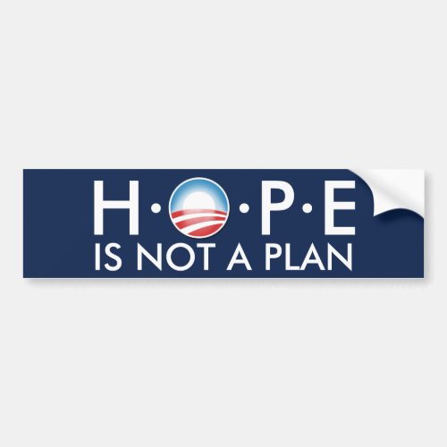 HOPE is Not a Plan Bumper Sticker