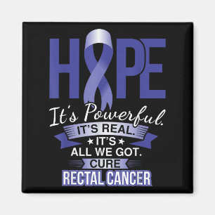 Hope Is Powerful Rectal Cancer T Shirt And Cancer  Magnet