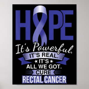 Hope Is Powerful Rectal Cancer T Shirt And Cancer Poster