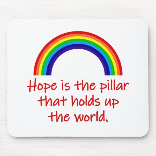 Hope Is The Pillar  Mouse Pad