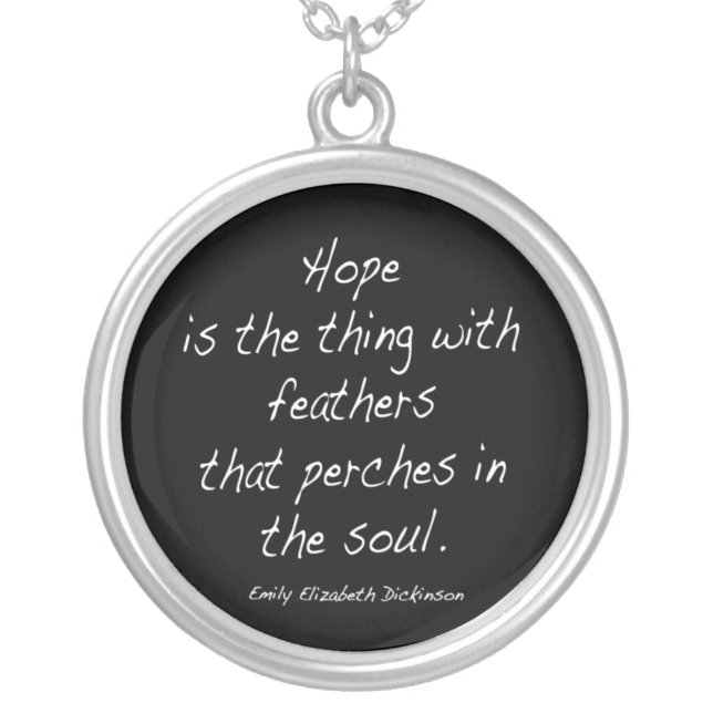 Hope is the thing ... silver plated necklace (Front)