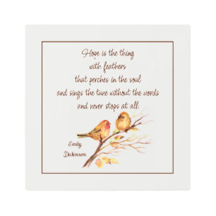Hope is the Thing with Feathers Inspirational Poem Metal Print