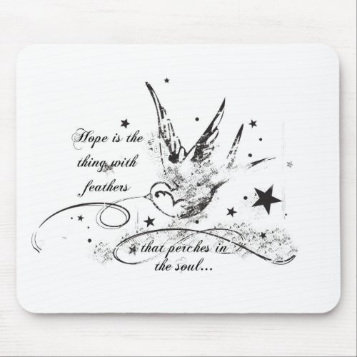 Hope is the Thing With Feathers Mouse Pad