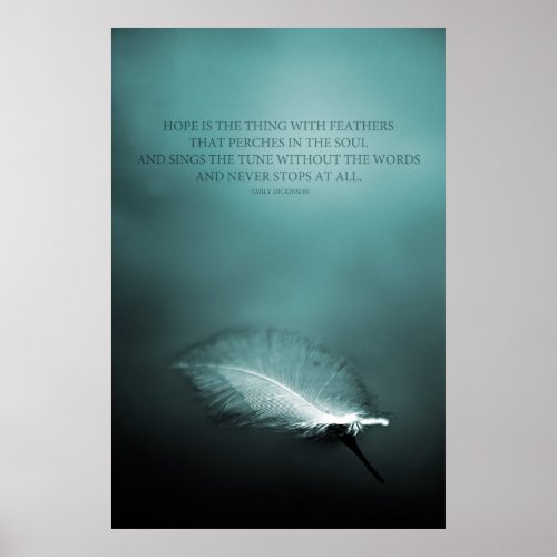 Hope is the thing with feathers poster