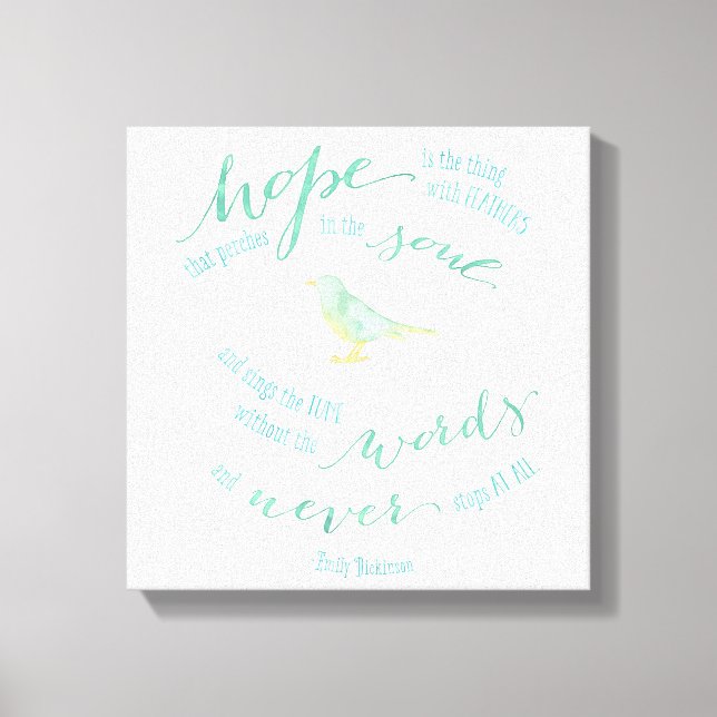 Hope is the thing with feathers Quote Canvas (Front)