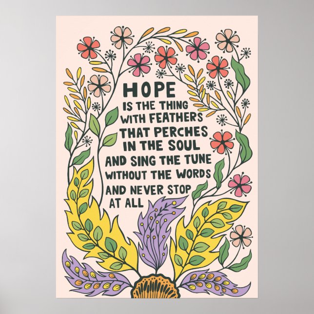 Hope Is The Thing With Feathers Quote Poster (Front)