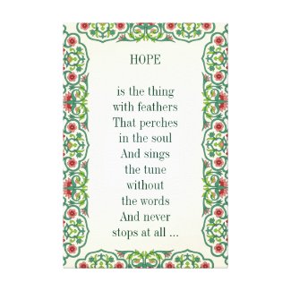 HOPE  is the thing  with feathers That perches Canvas Print