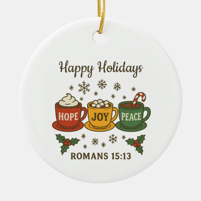 Hope Joy Peace and Cocoa Ceramic Ornament (Front)