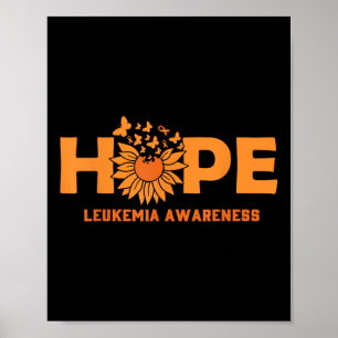 Hope Leukemia Awareness Leukemia Cancer Motivation Poster