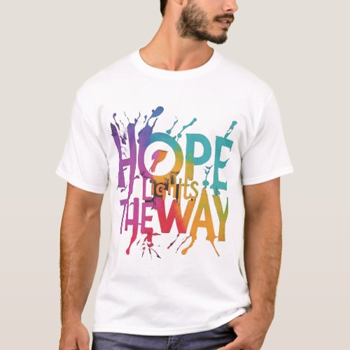 Hope lights the way T_Shirt