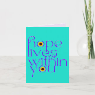 Hope Lives Within You Card