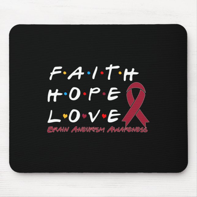 Hope Love Brain Aneurysm Awareness  Mouse Pad (Front)