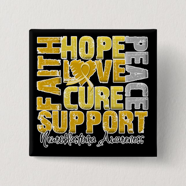 Hope Love Cure Neuroblastoma Awareness Pinback Button (Front)