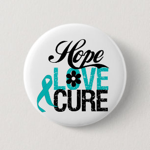 Hope Love Cure OVARIAN CANCER Gifts Button