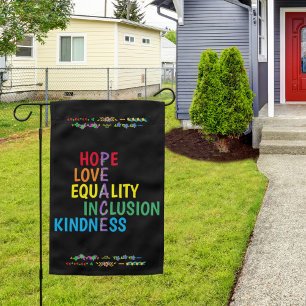 Hope,Love,Equality,Inclusion,Kindness,Peace Garden Flag