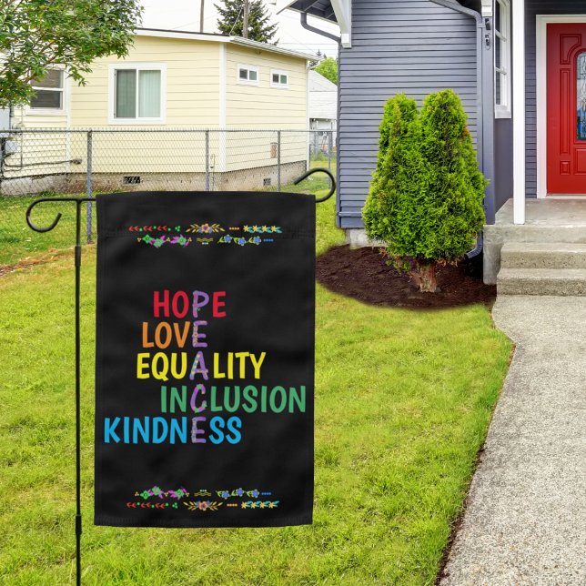Hope,Love,Equality,Inclusion,Kindness,Peace Garden Garden Flag (Creator Uploaded)
