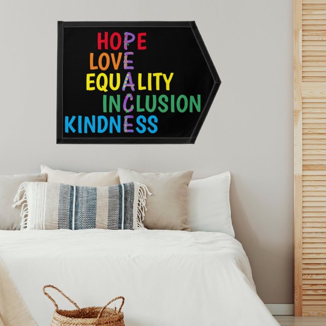 Hope,Love,Equality,Inclusion,Kindness,Peace  Pennant (Creator Uploaded)