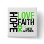 Hope Love Faith Mental Health Awareness Button
