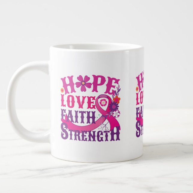 Hope-Love-Faith-Strength Giant Coffee Mug (Left)