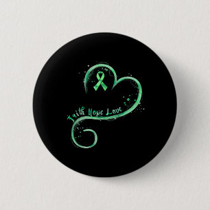 Hope Love Green Ribbon Mental Health Awareness  Button