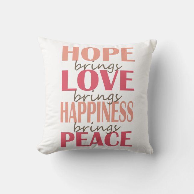 Hope. Love. Happiness. Peace. Throw Pillow (Front)