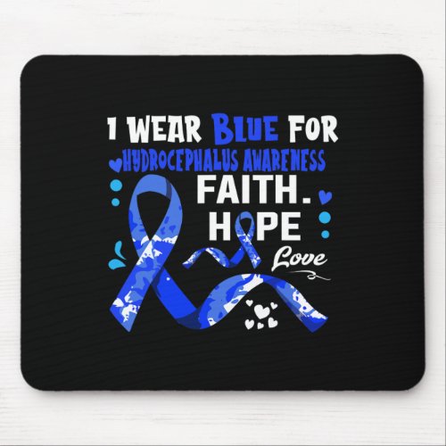 Hope Love I Wear Blue For Hydrocephalus Awareness  Mouse Pad