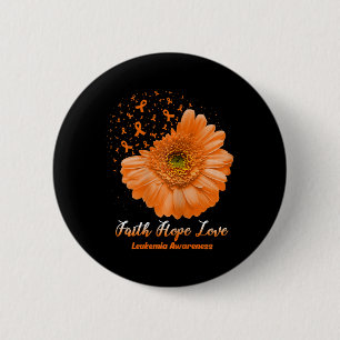 Hope Love Leukemia Awareness Flower Be Strong Button
