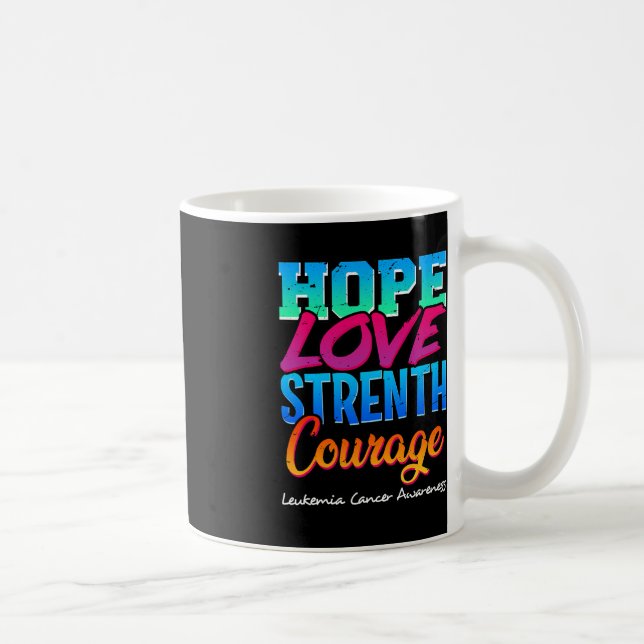 Hope Love Strength Courage - Leukemia Cancer Aware Coffee Mug (Right)